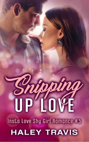 [Sweet & Steamy Instalove 05] • Snipping Up Love